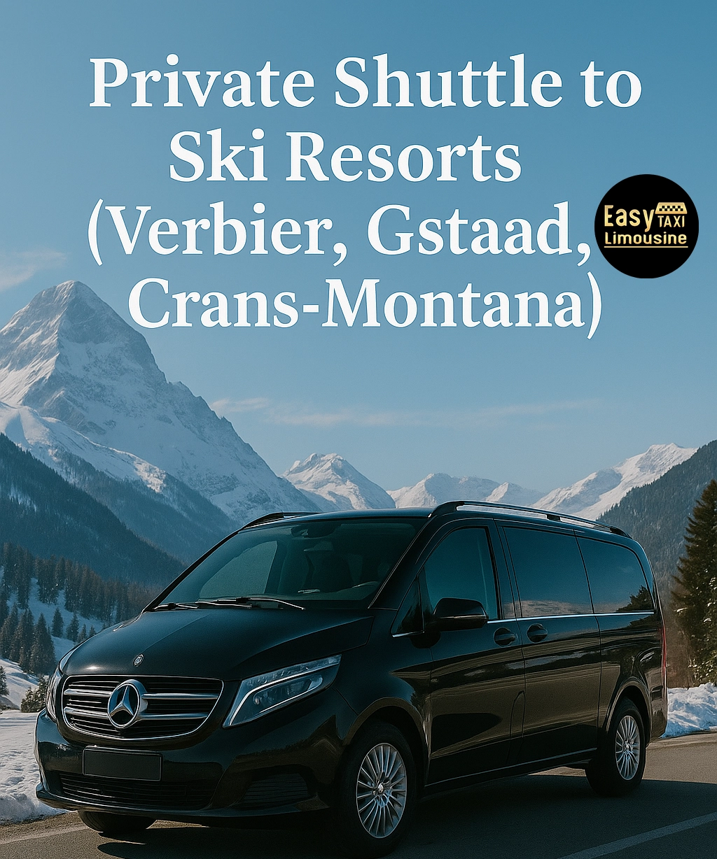 Private shuttle to ski resorts (Verbier, Gstaad, Crans-Montana)